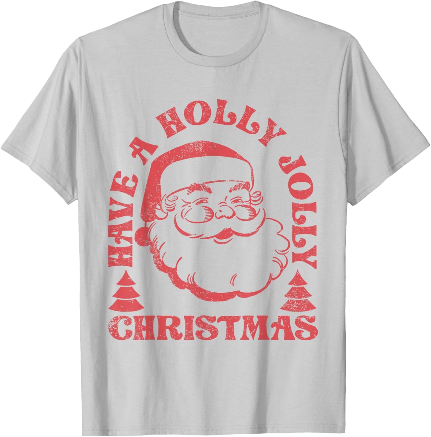 Have A Holly Xmas Jolly Santa Claus Christmas Pajama Family T-Shirt - T-Shirt | Ash