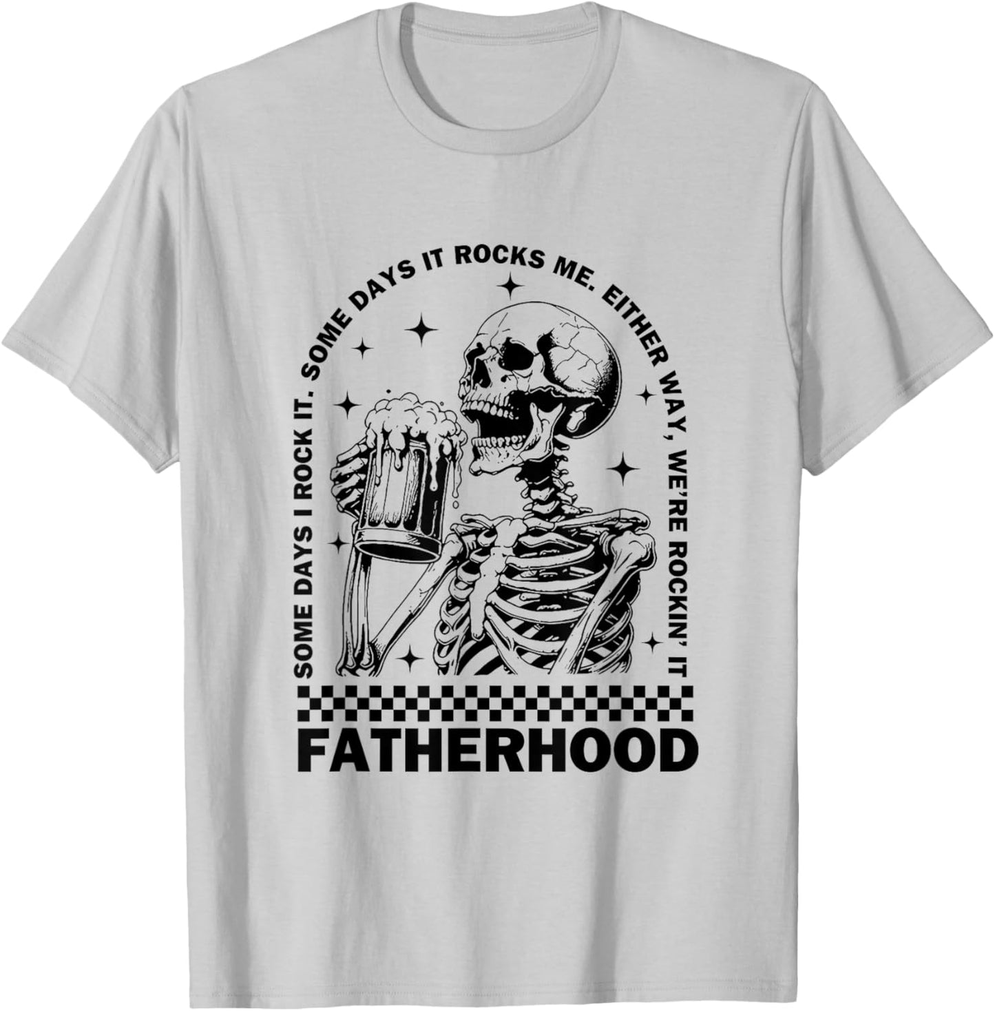 Funny Fatherhood Some Day I Rock It Skeleton Father's Day T-Shirt - T-Shirt | Ash