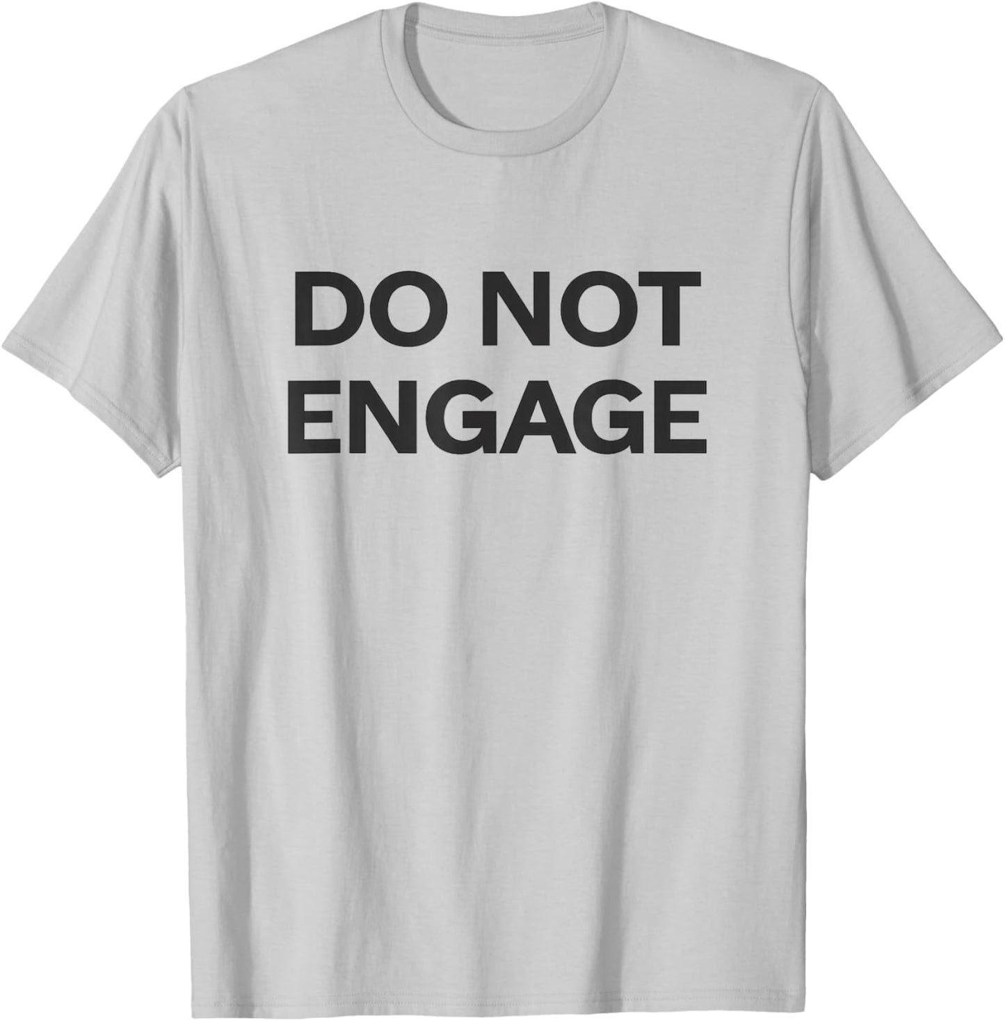 DO NOT Engage Minimalist Text No Drama Introvert T-Shirt - T-Shirt | Ash