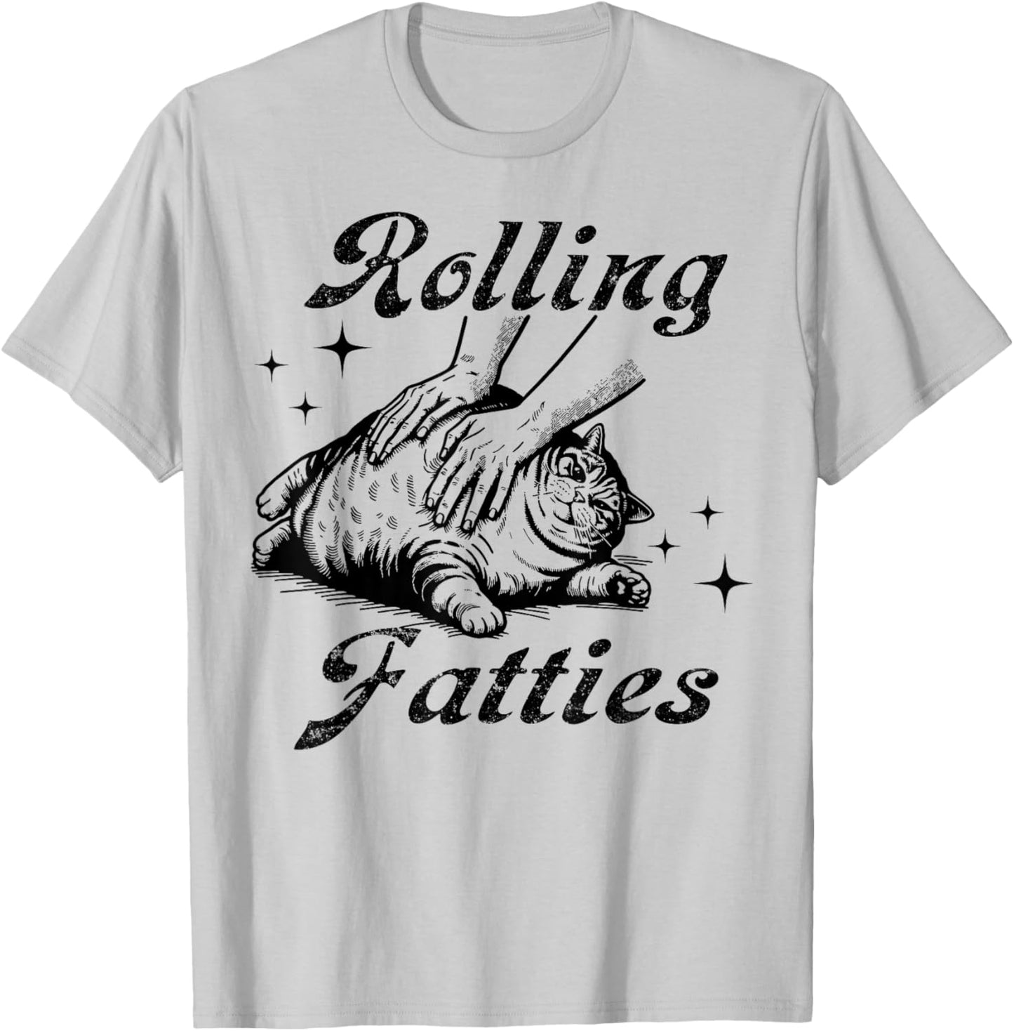 Rolling Fatties Cat Funny Cute Cat Lover Kitten Owner Women Girls Kids T-Shirt - T-Shirt | Ash