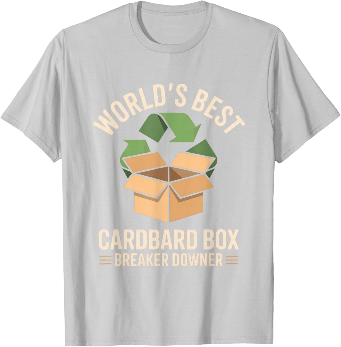World's Best Cardboard Box Breaker Downer T-Shirt - T-Shirt | Ash