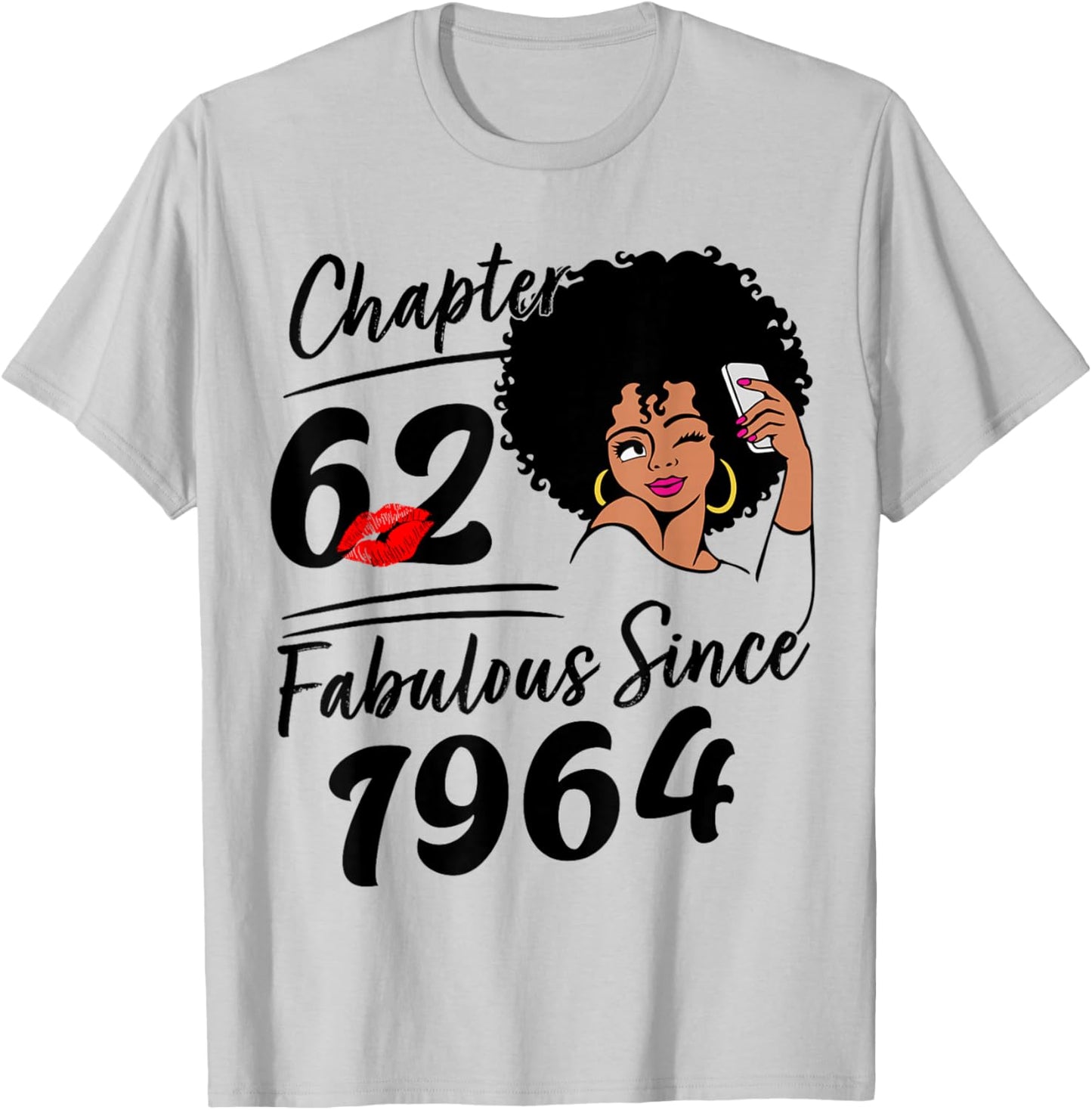 Chapter 62 Fabulous Since 1964 Birthday Girl Afro Queen T-Shirt - T-Shirt | Ash