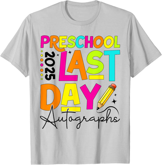 2025 Last Day of School Autograph Preschool Graduation Party T-Shirt - T-Shirt | Ash
