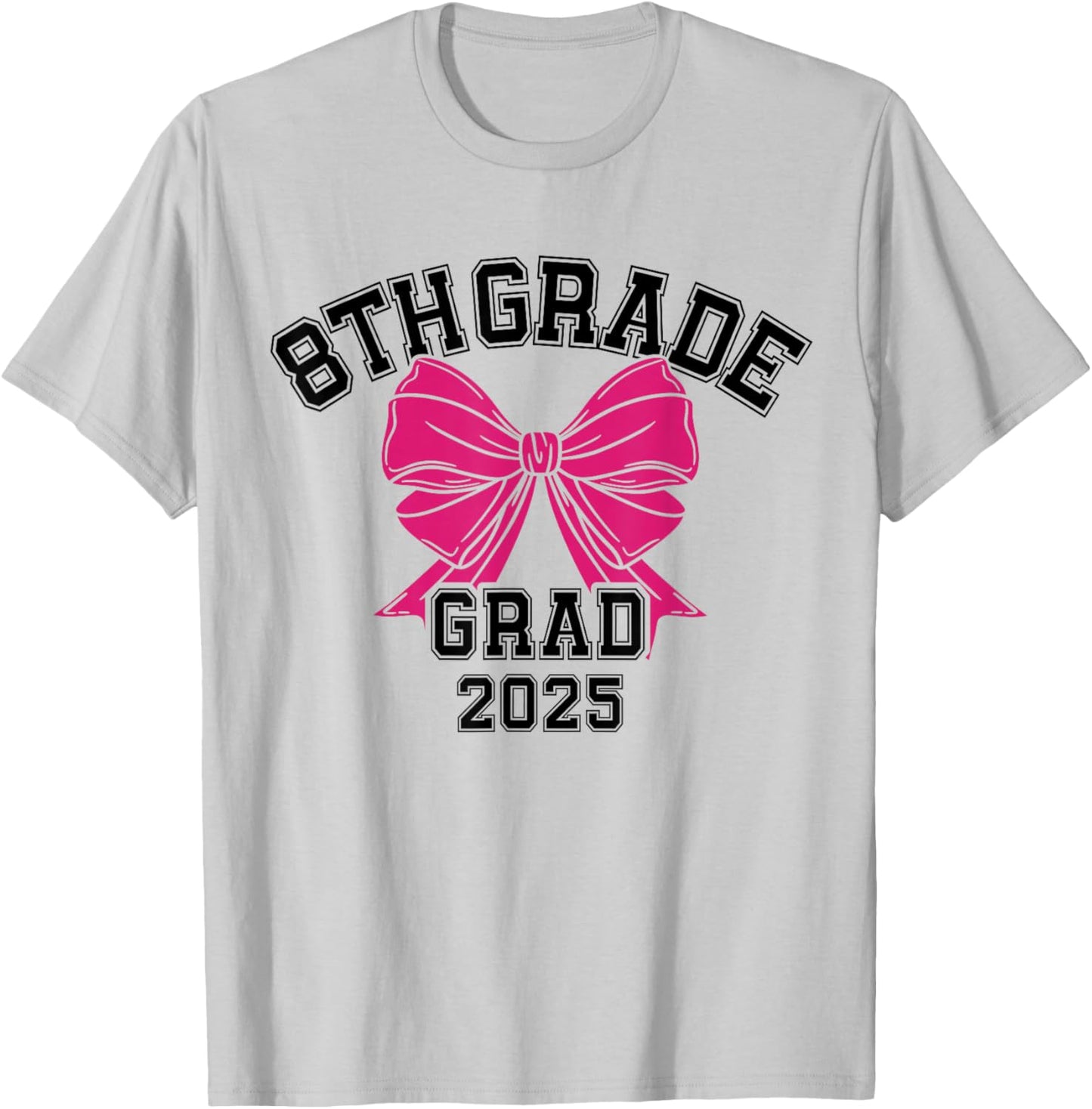 Eighth 8th Grade Grad 2025 Coquette Middle School Graduate T-Shirt - T-Shirt | Ash