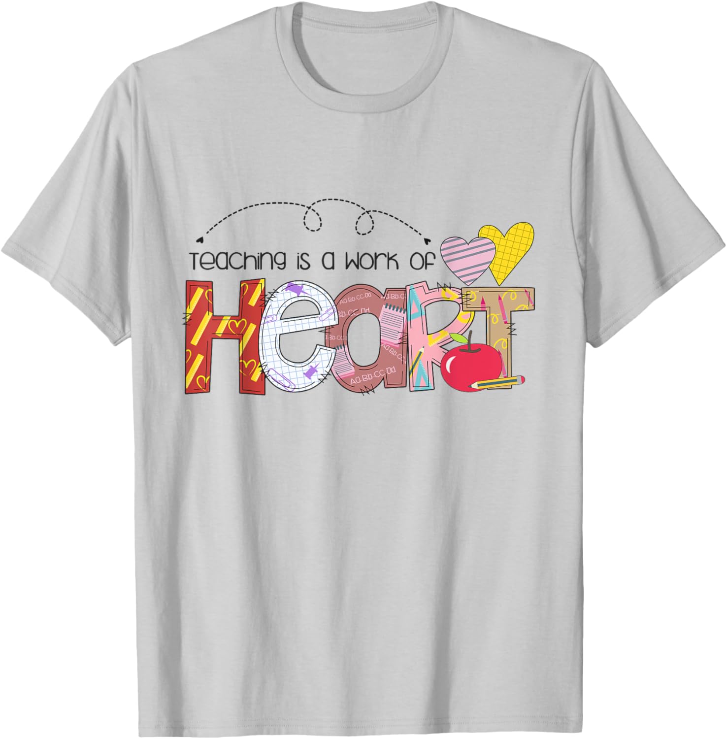 Teacher Teaching Is a Work of Heart Teacher Back to School Men Women Kids T-Shirt - T-Shirt | Ash