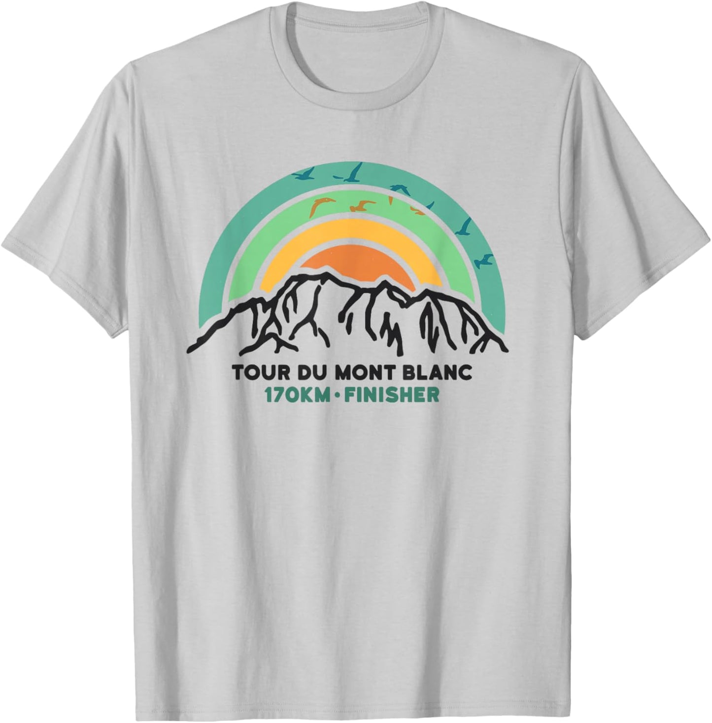 Tour du Mont Blanc Finisher France Montblanc Hiking Gifts T-Shirt - T-Shirt | Ash