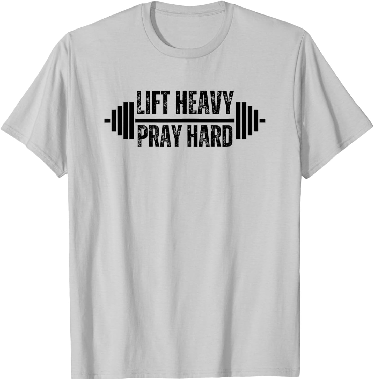 Lift Heavy Pray Hard Christian Weight Lifter Barbell Gym T-Shirt - T-Shirt | Ash
