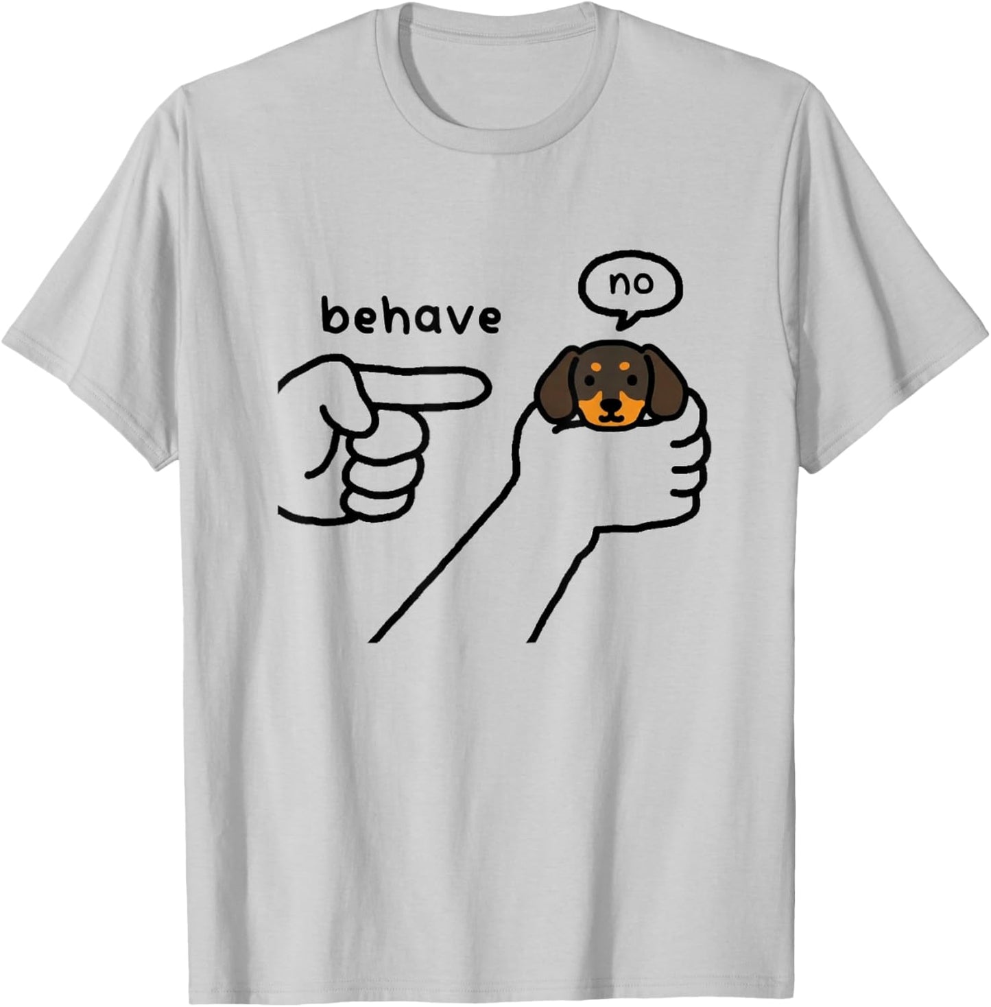 Funny Dachshund Dog Behave No Stubborn Meme Cartoon T-Shirt - T-Shirt | Ash