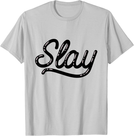 That Says Slay Bubble Letters T-Shirt - T-Shirt | Ash