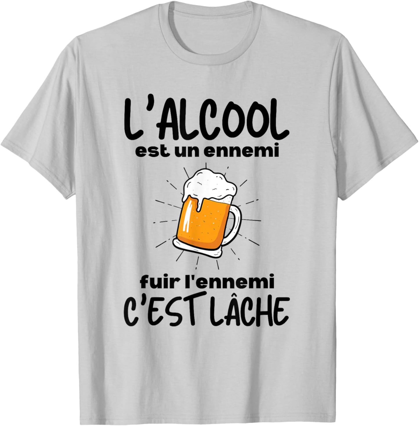 Alcohol Is An Enemy Fleeing The Enemy It's Loose Funny Beer T-Shirt - T-Shirt | Ash