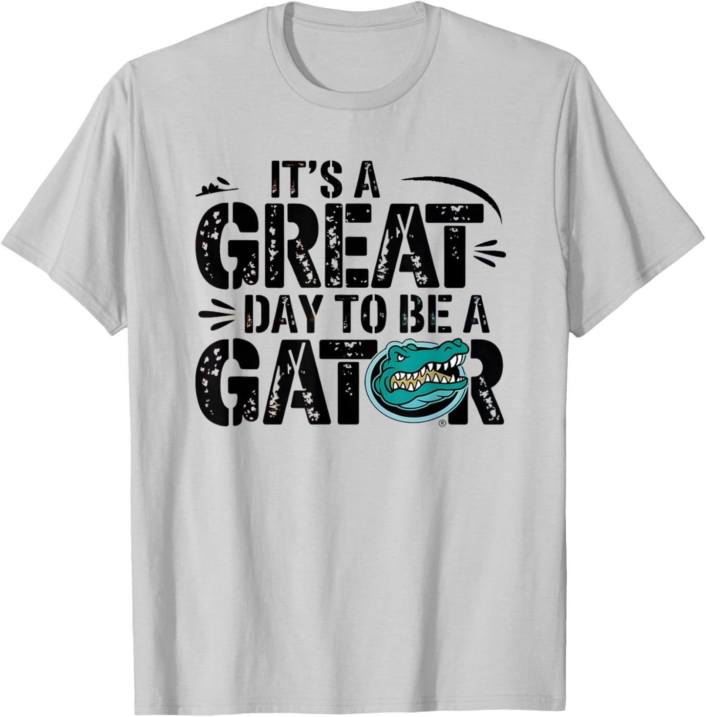 It is a great day to be a gator Funny Design T-Shirt - T-Shirt | Ash