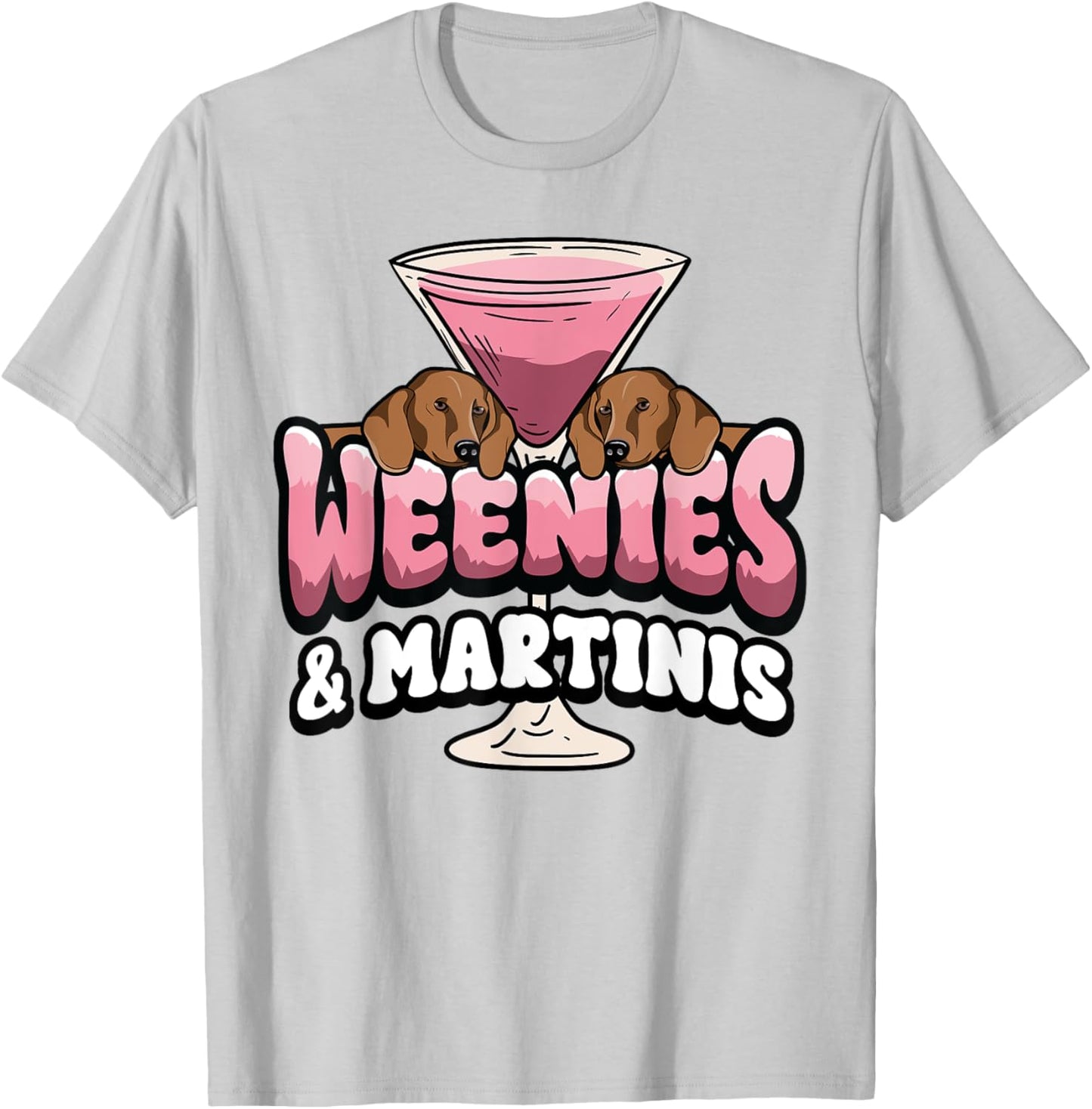 Weenies Espresso Martinis Cocktail Lover Dachshund Dog Mom Women T-Shirt - T-Shirt | Ash