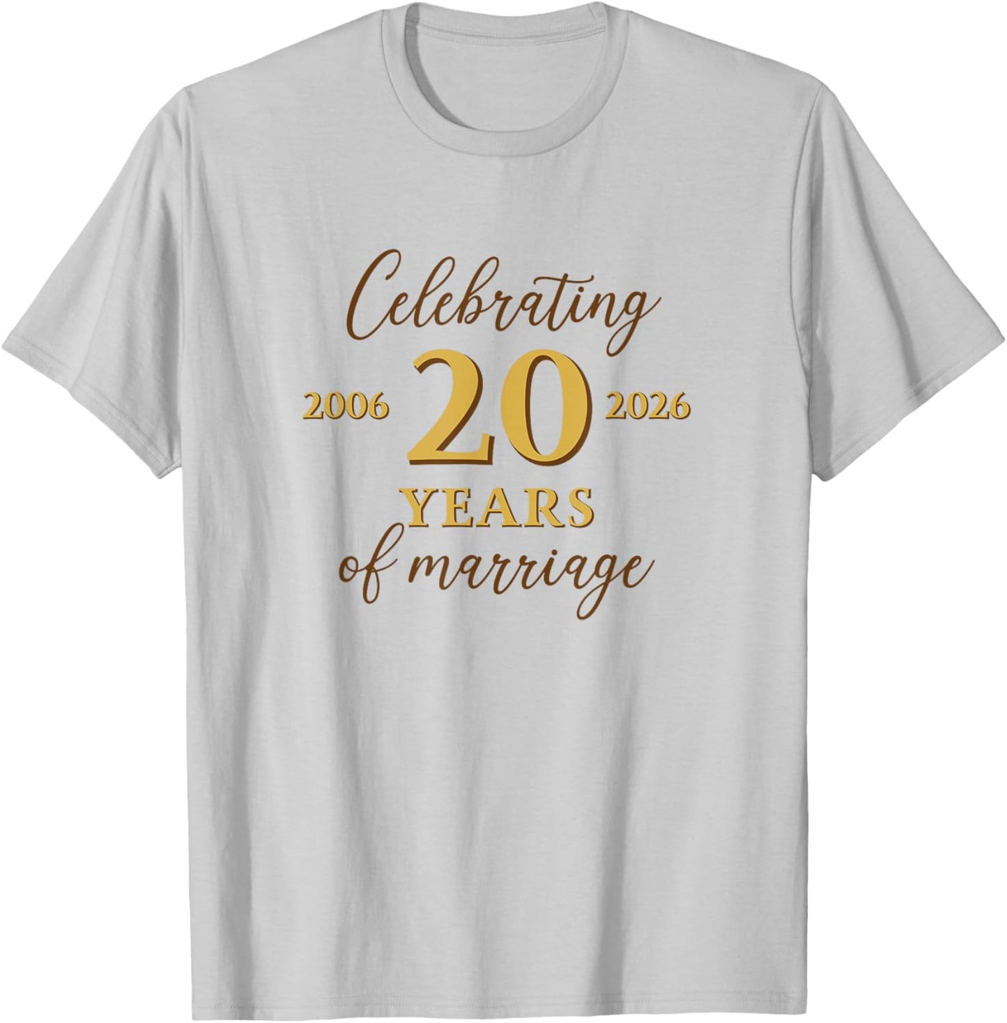 Funny 20 Years of Marriage 2006 20th Wedding Anniversary T-Shirt - T-Shirt | Ash