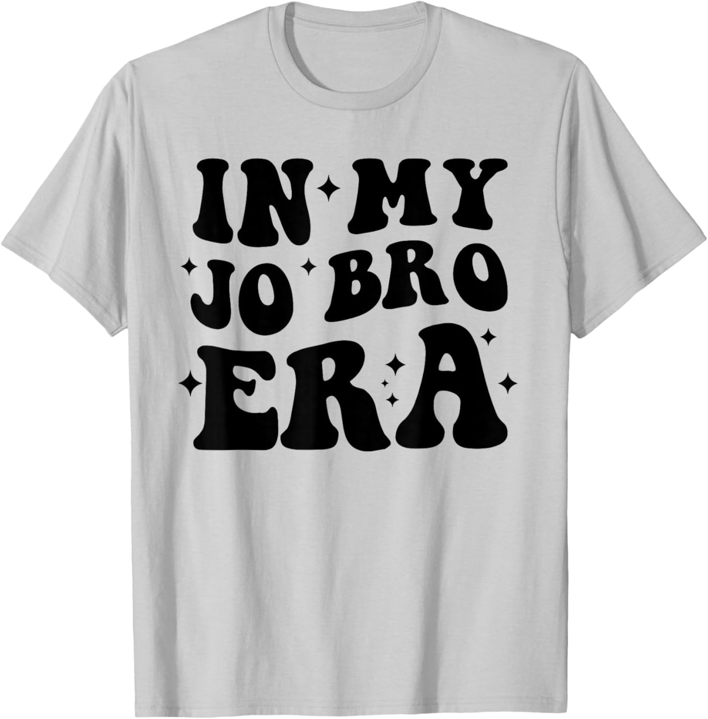 Groovy Retro In My Jo Bro Era Funny T-Shirt - T-Shirt | Ash