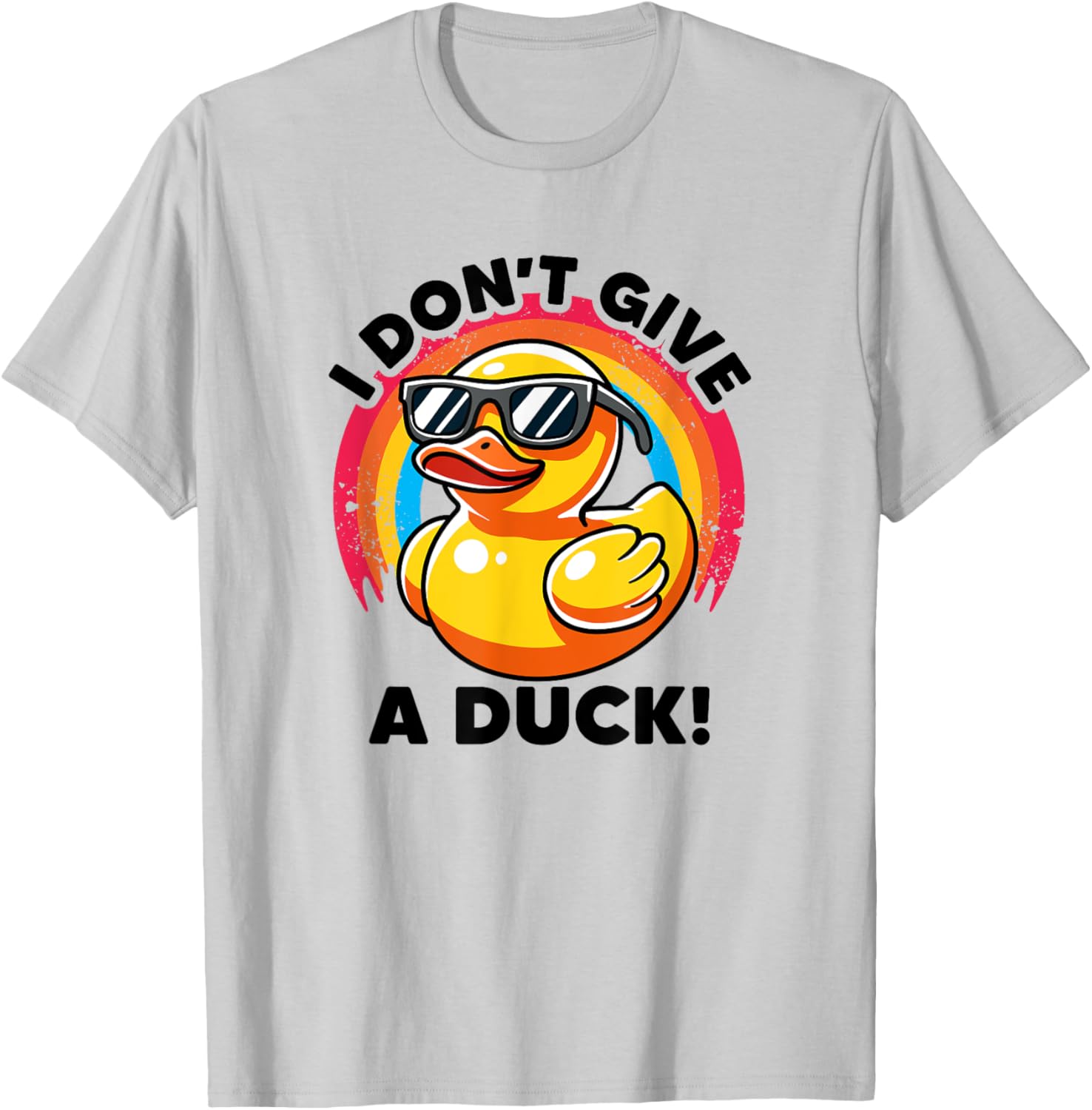 I Don't Give A Duck Lover Funny Duck Owner Rude I Love Duck T-Shirt - T-Shirt | Ash