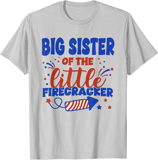 Big Sister of The Little Firecracker Fourth of July Birthday T-Shirt - T-Shirt | Ash