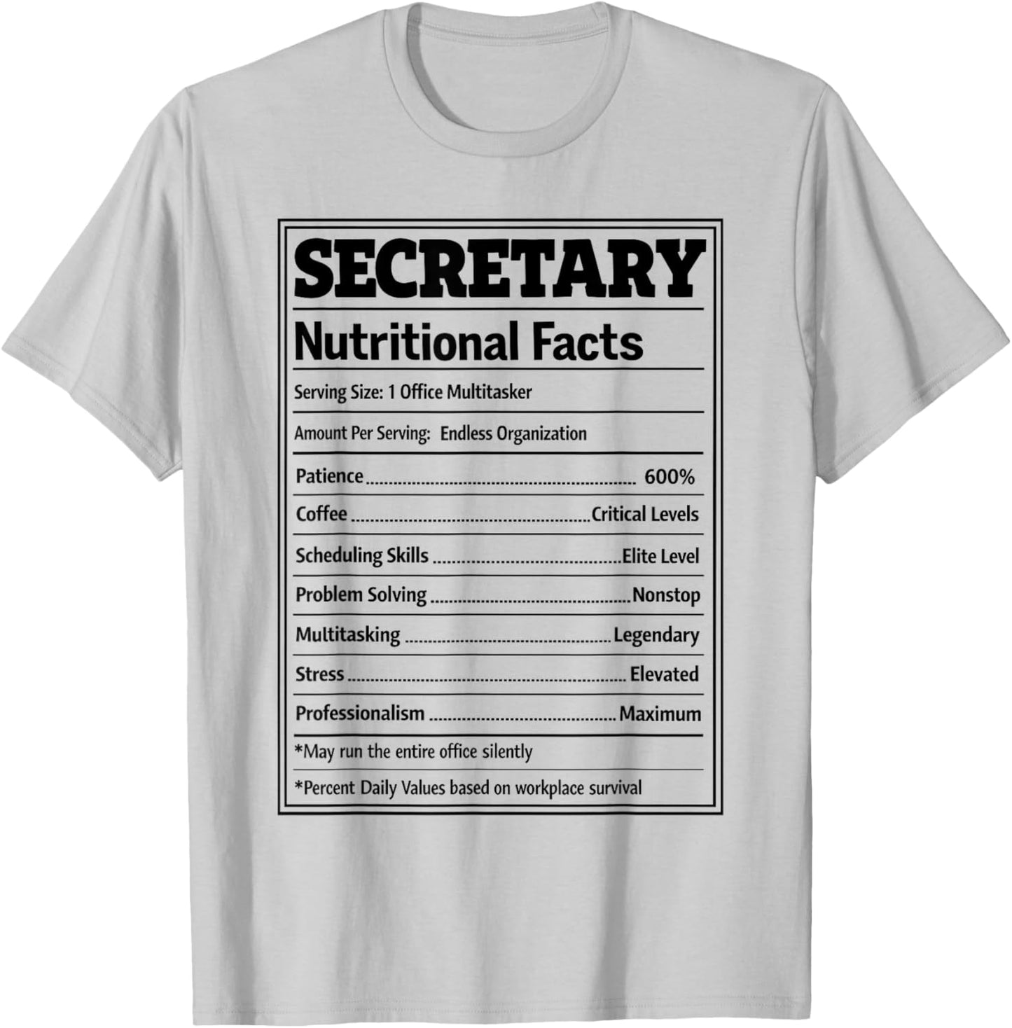 Secretary Nutritional Facts Office Assistant Professional T-Shirt - T-Shirt | Ash