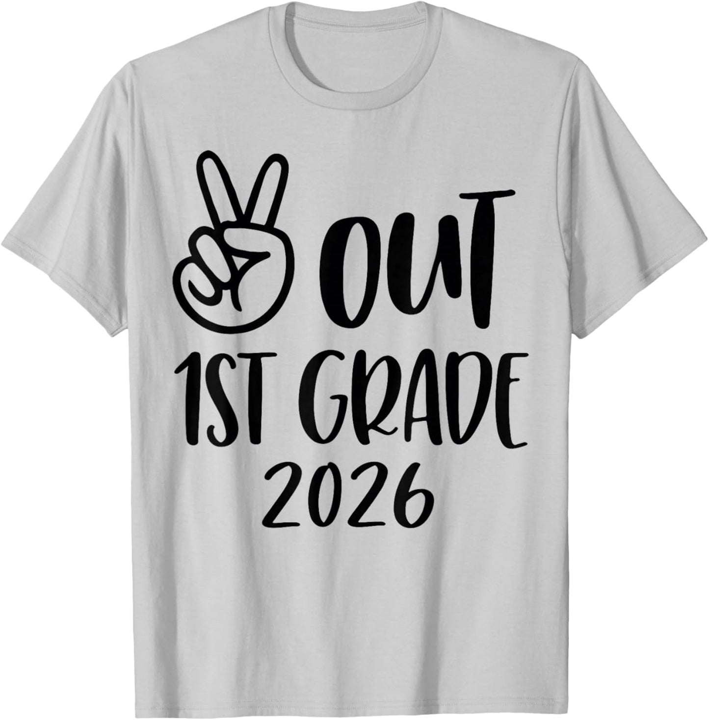 Peace Out 1st Grade 2026, Last Day of School T-Shirt - T-Shirt | Ash