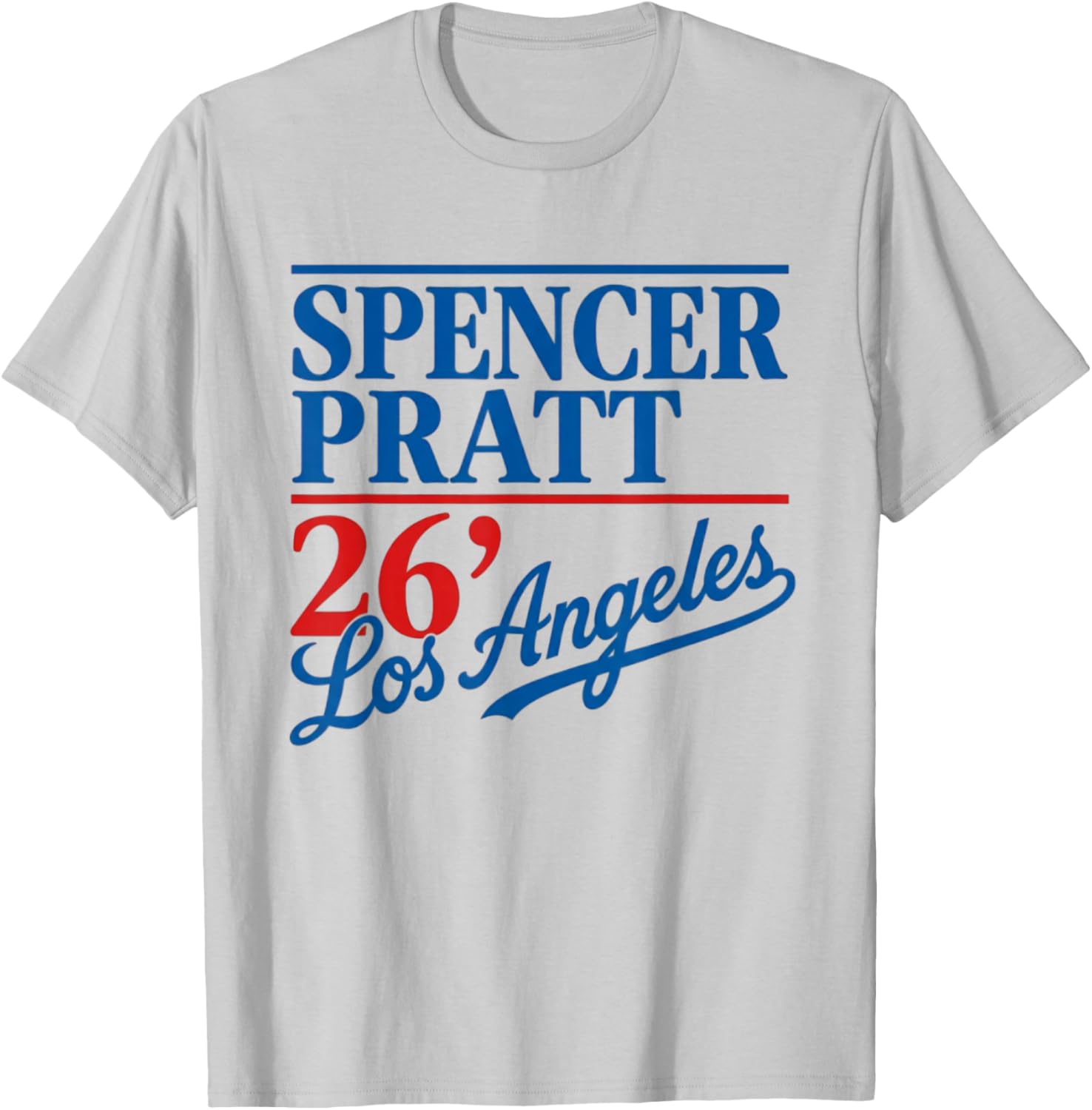 Spencer Pratt for LA Mayor California Vibes Design T-Shirt - T-Shirt | Ash
