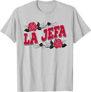 La Jefa Funny Spanish Boss Lady Latina Mom Latinx Hispanic T-Shirt - T-Shirt | Ash