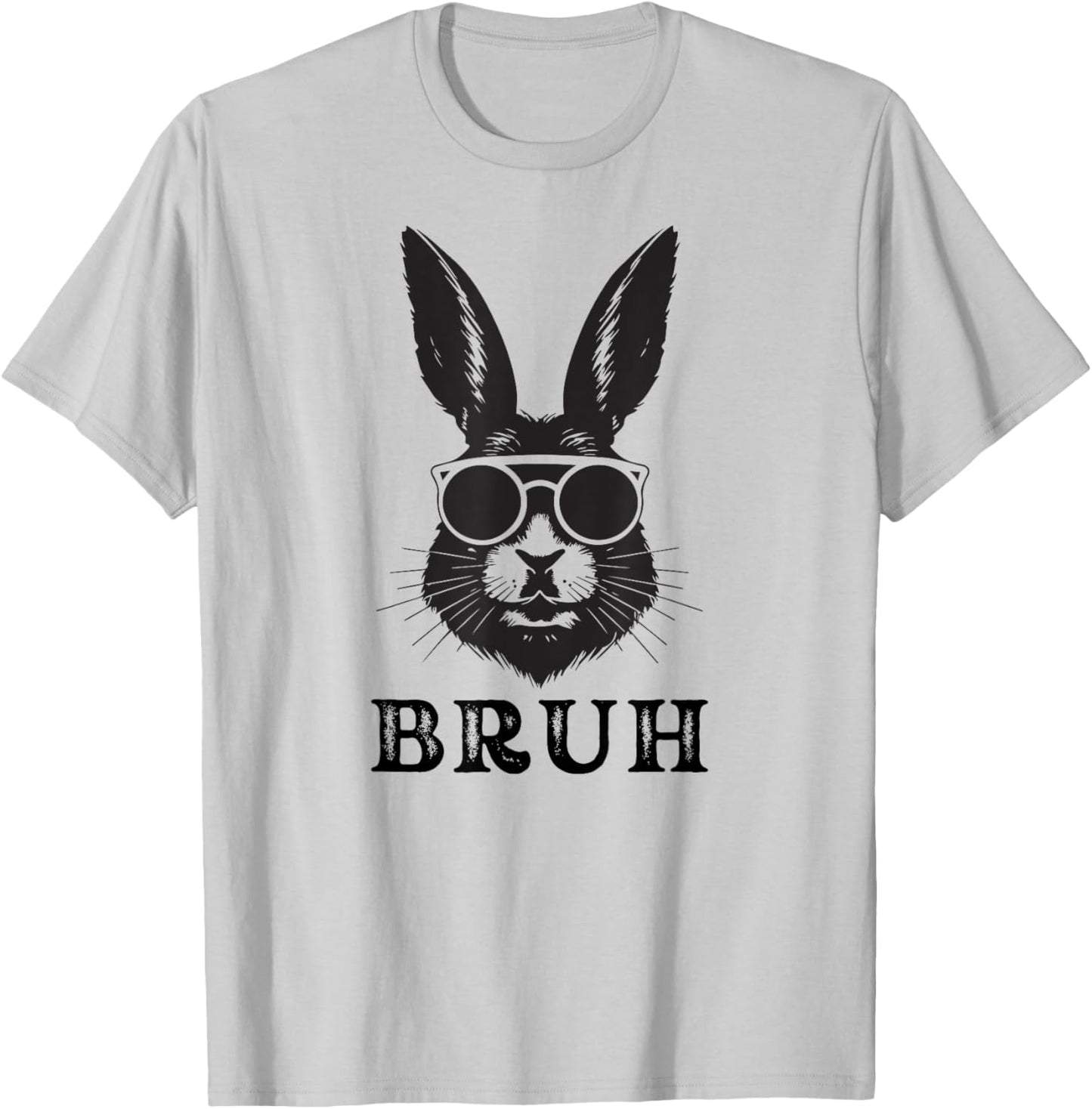 Easter Bruh Bunny Sunglasses Funny Meme Cute Easter T-Shirt - T-Shirt | Ash