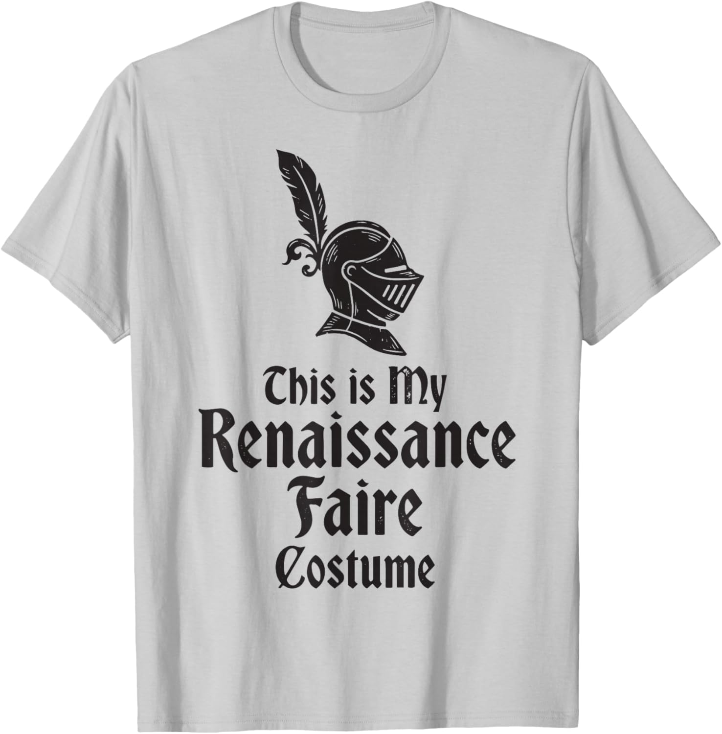 This is My Renaissance Faire Costume T-Shirt - T-Shirt | Ash