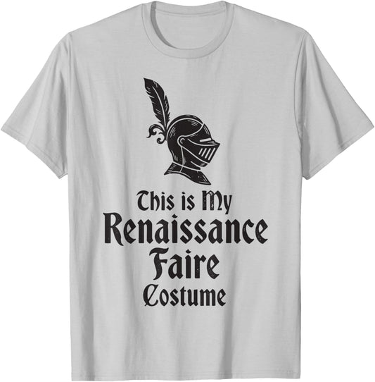 This is My Renaissance Faire Costume T-Shirt - T-Shirt | Ash