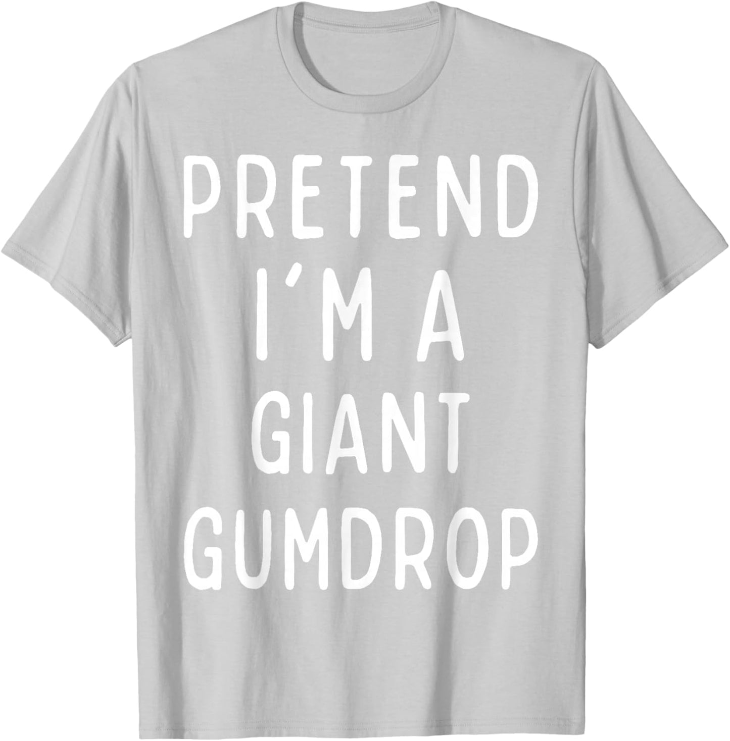 Funny Halloween Costume "Pretend I'm a Giant Gummy Bear" T-Shirt - T-Shirt | Ash