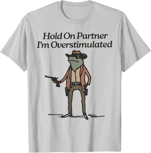 Hold On I'm Overstimulated Cowboy Frog Humour -Adults , Grey, Green, Small, Short Sleeve, Classic Fit, Vintage Style, Frog Design T-Shirt - T-Shirt | Ash