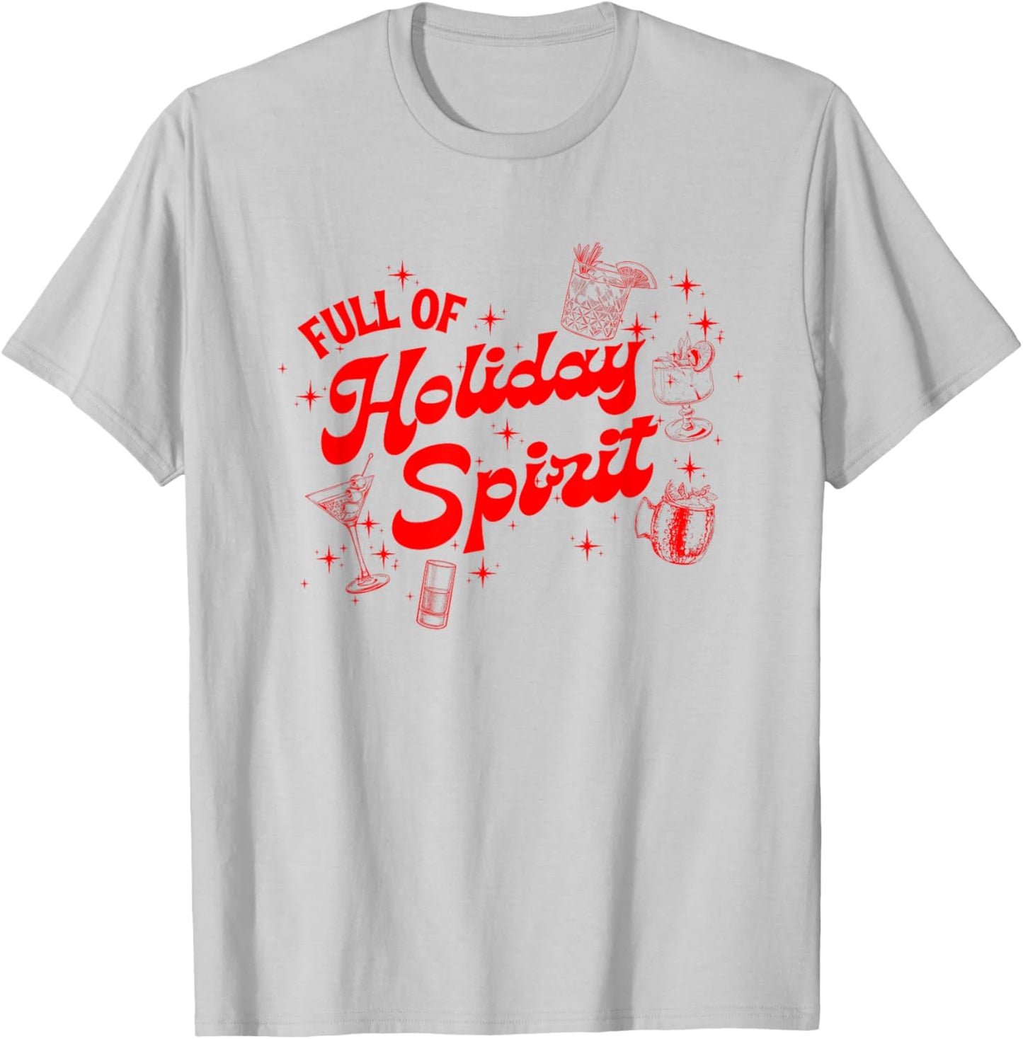 Funny Xmas Cocktail Vintage Full Of Holiday Spirit Gifts T-Shirt - T-Shirt | Ash
