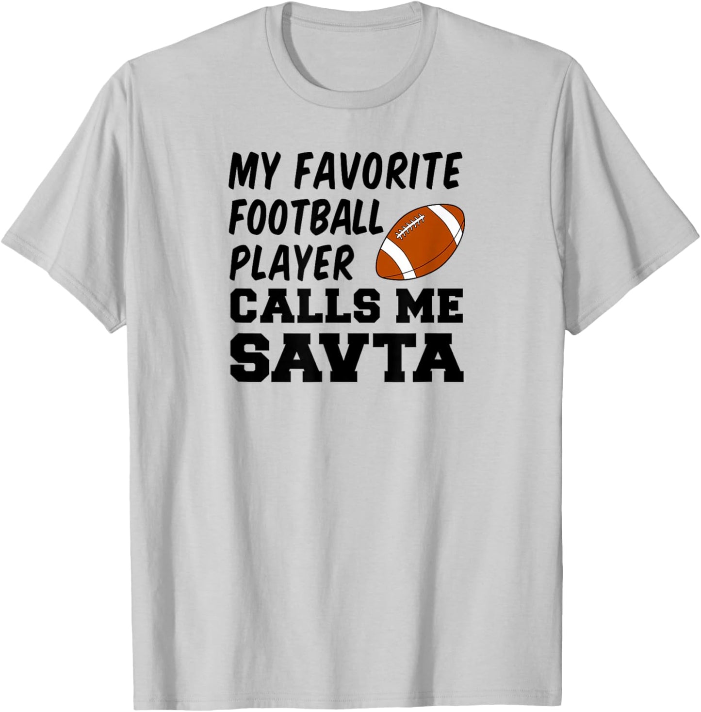 My Favorite Football Player Calls Me SAVTA Jewish Grandma T-Shirt - T-Shirt | Ash