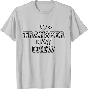 Transfer Day Crew Wake Pray Transfer Day IVF Support Day T-Shirt - T-Shirt | Ash