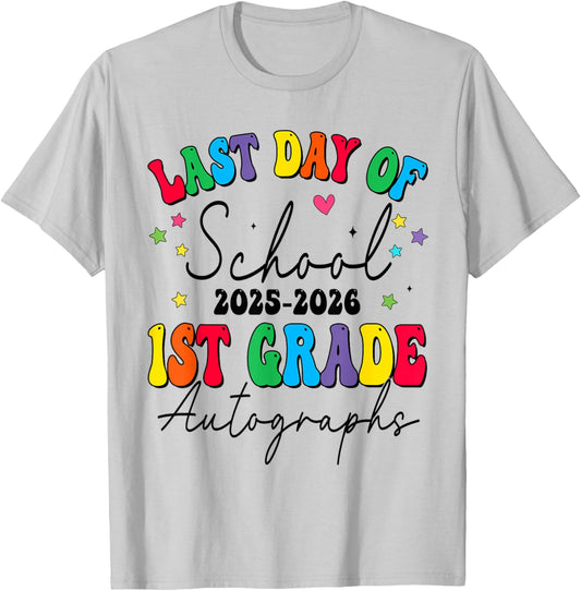 Last Day of School Autographs 1st Grade Graduation 2025-2026 T-Shirt - T-Shirt | Ash