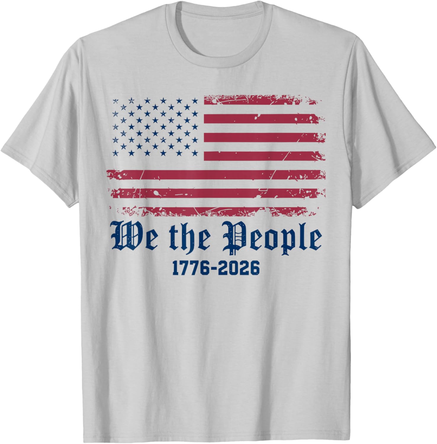 We The People 250th Anniversary July 4th T-Shirt - T-Shirt | Ash