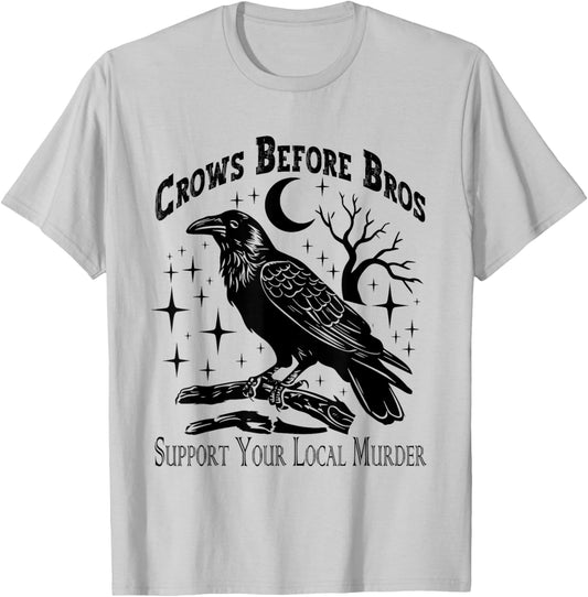 Crows Before Bros Support Your Local Murder - Funny Vintage T-Shirt - T-Shirt | Ash