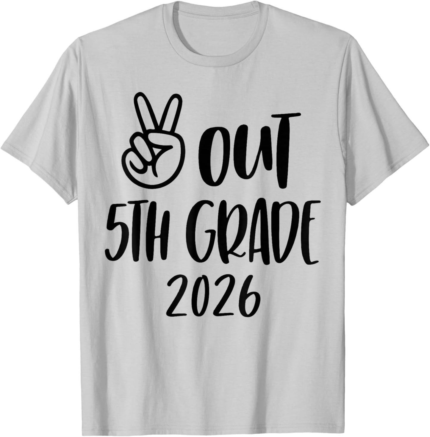 Peace Out 5th Grade 2026, Last Day of School T-Shirt - T-Shirt | Ash
