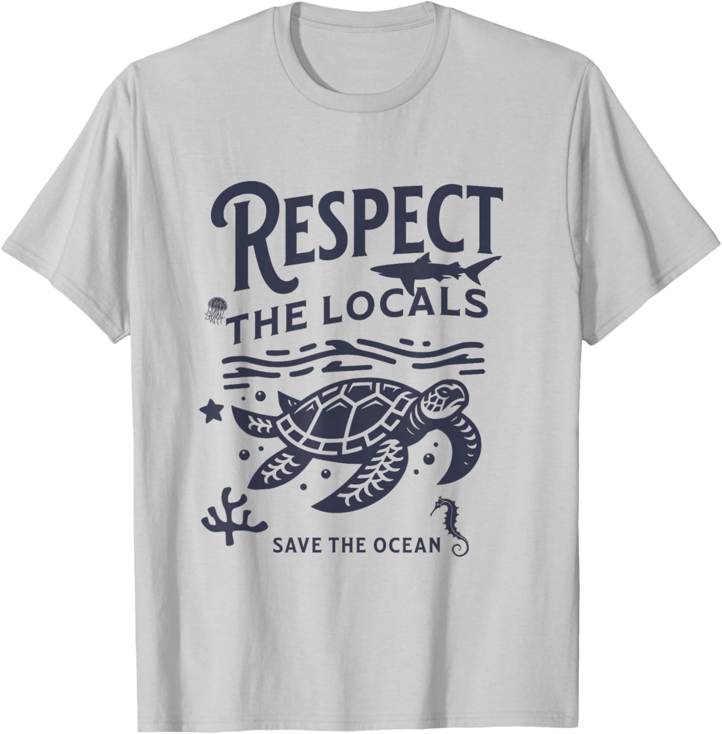 Respect Locals Save the Ocean Retro Animal Lover T-Shirt - T-Shirt | Ash
