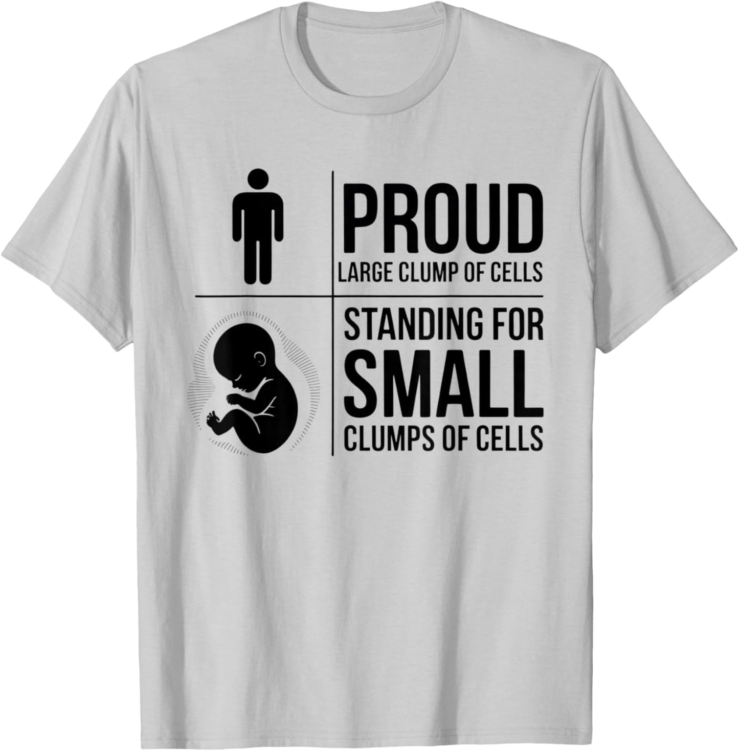 Proud Large Clump of Cells Standing for Small Clumps of Cell T-Shirt - T-Shirt | Ash