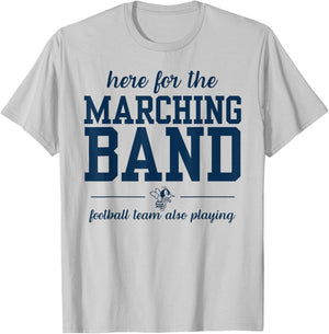 Here for The Marching Band T-Shirt - T-Shirt | Ash