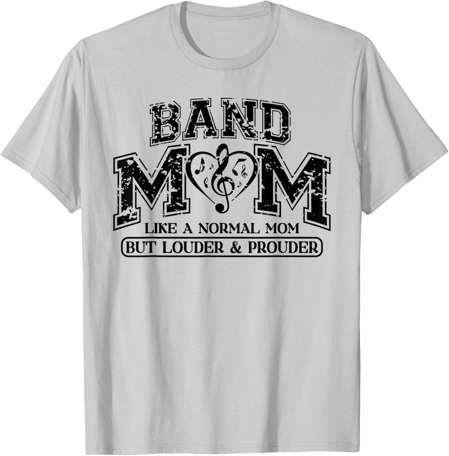 Band Mom Like A Normal Mom But Louder Prouder Music T-Shirt - T-Shirt | Ash