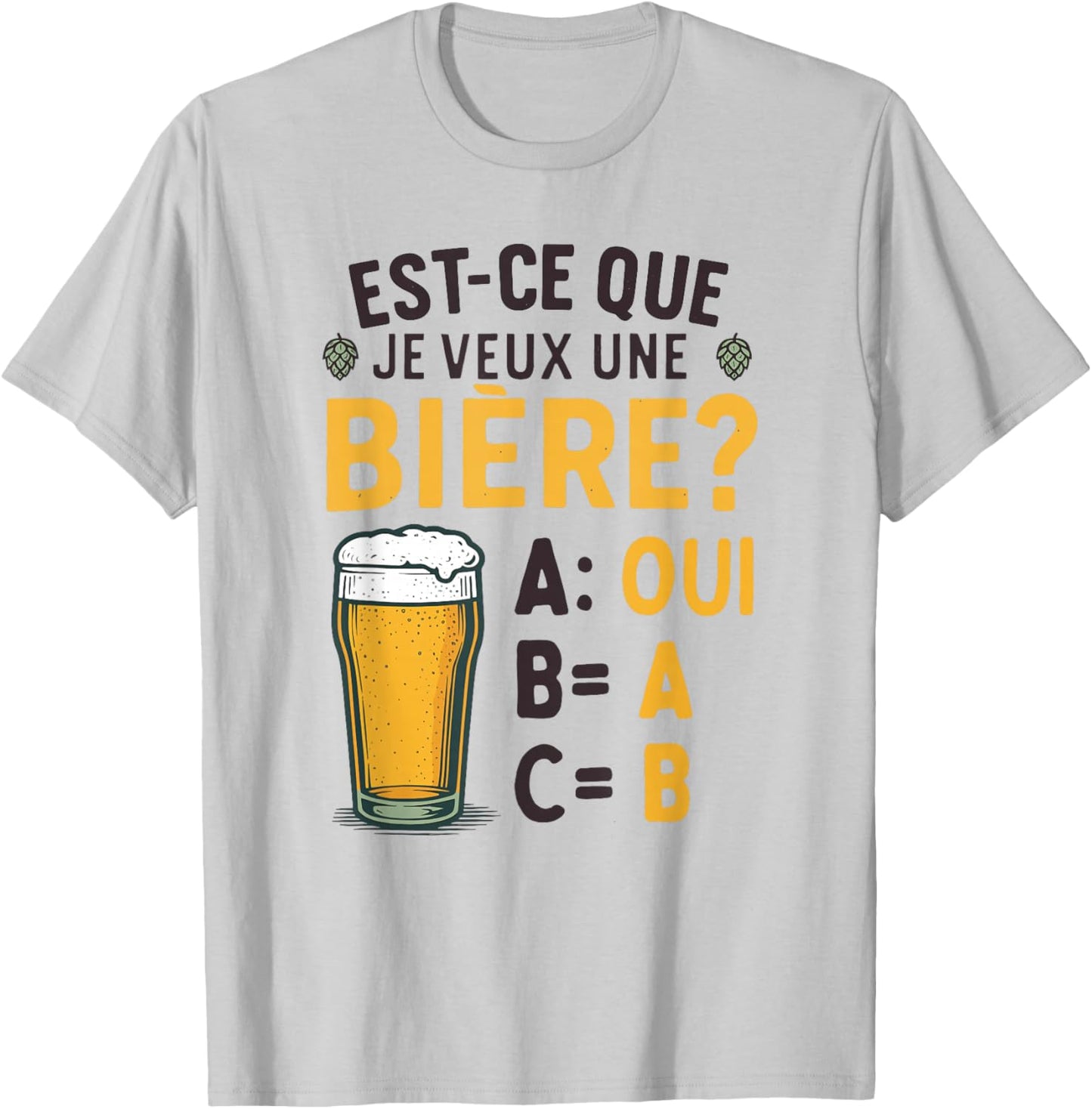 Do I Want A Beer? Joke Beauf Alcohol Humor T-Shirt - T-Shirt | Ash