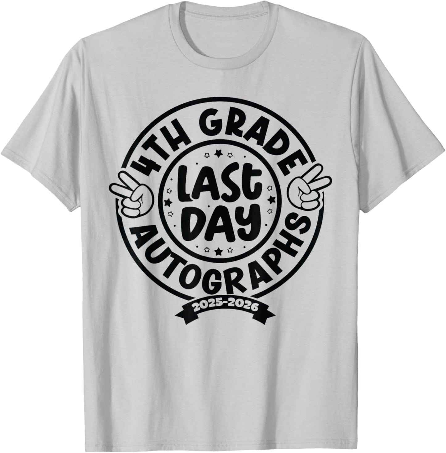 Last Day of School Autograph 4th Grade Graduation Boys Girls T-Shirt - T-Shirt | Ash