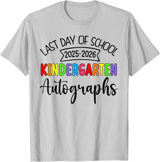 2026 Last Day of School Autograph Kindergarten Graduation T-Shirt - T-Shirt | Ash