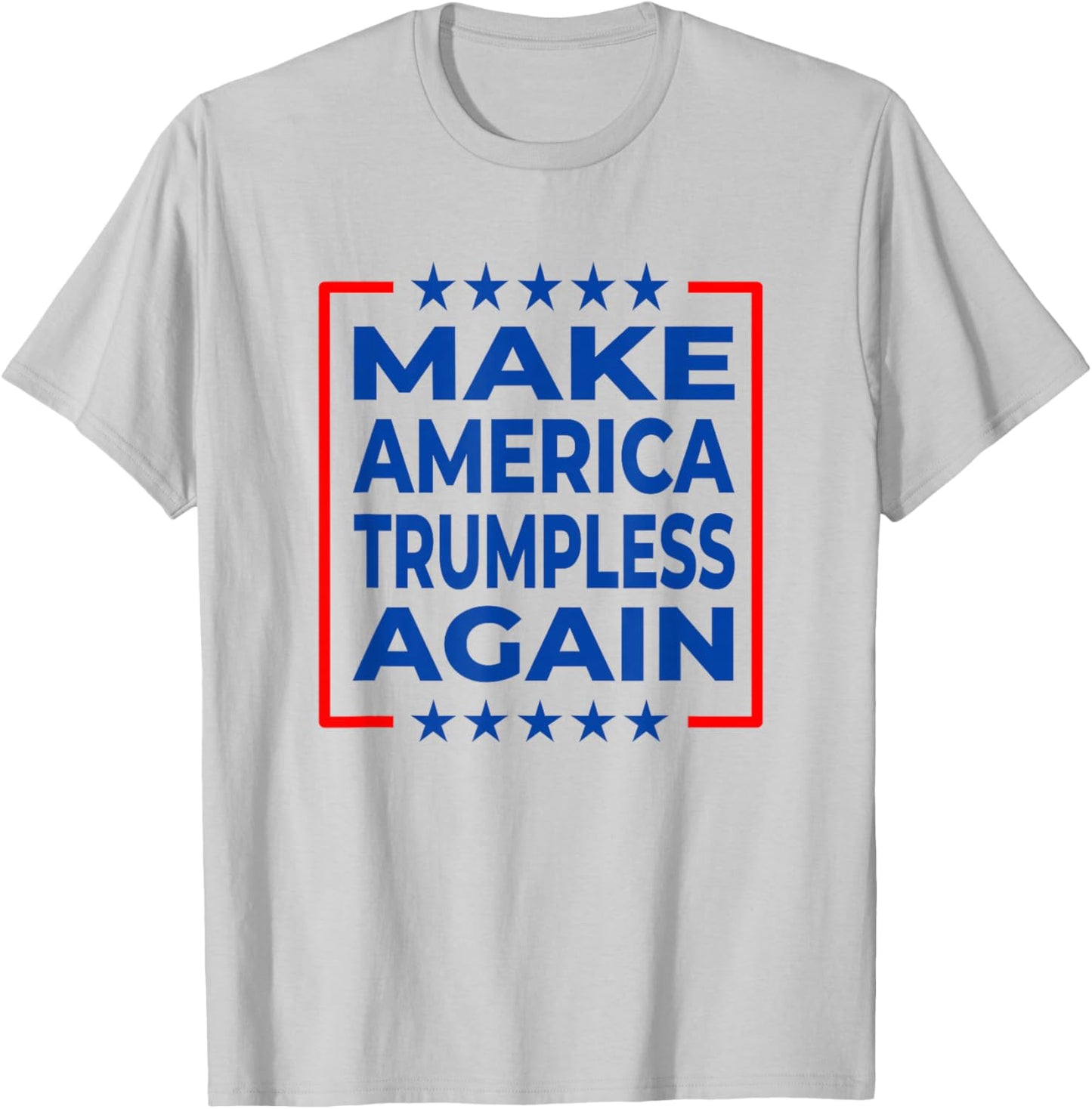 Make America Trumpless Again T-Shirt - T-Shirt | Ash