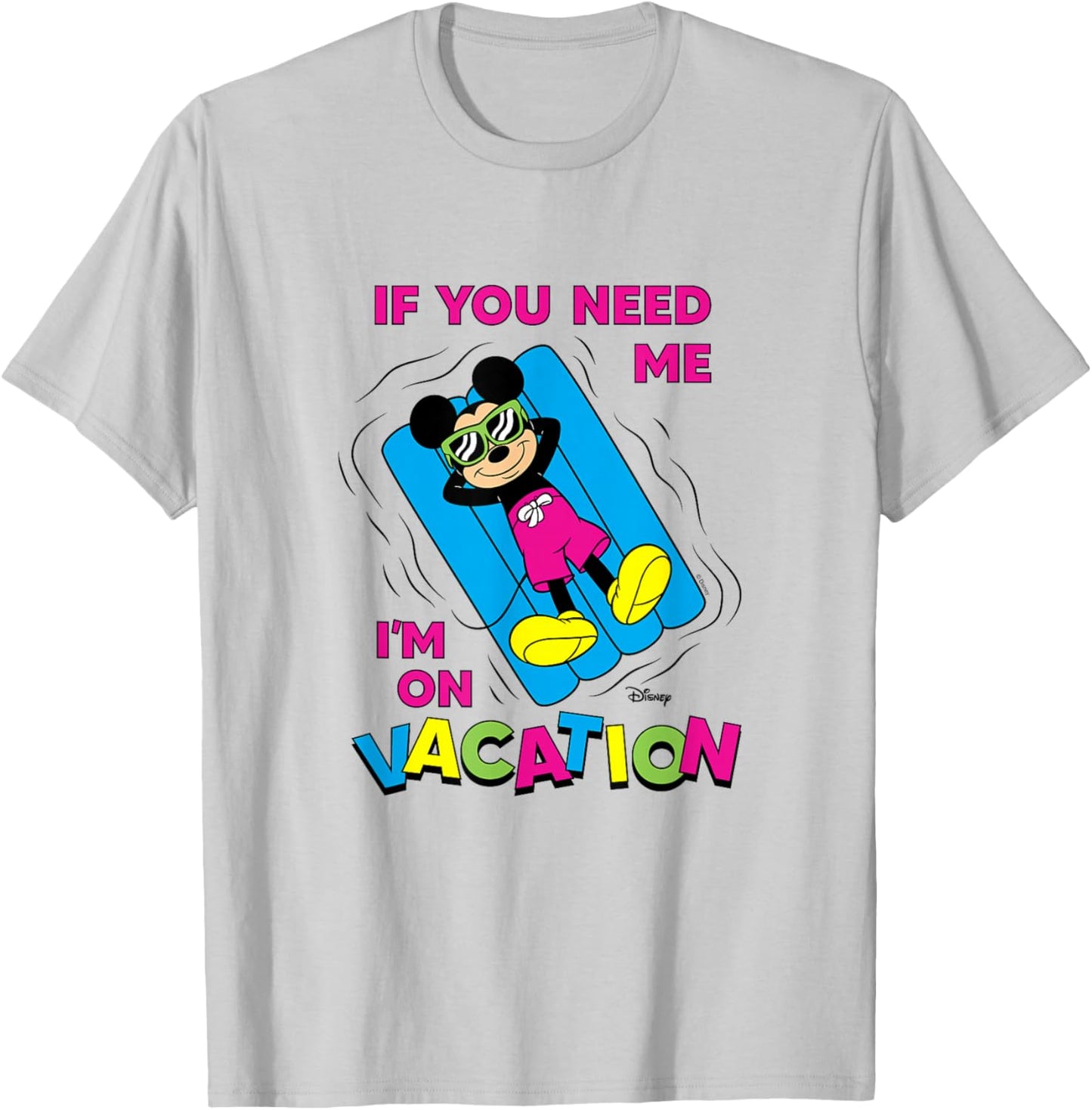 Mickey Mouse - If You Need Me I'm on Vacation T-Shirt - T-Shirt | Ash