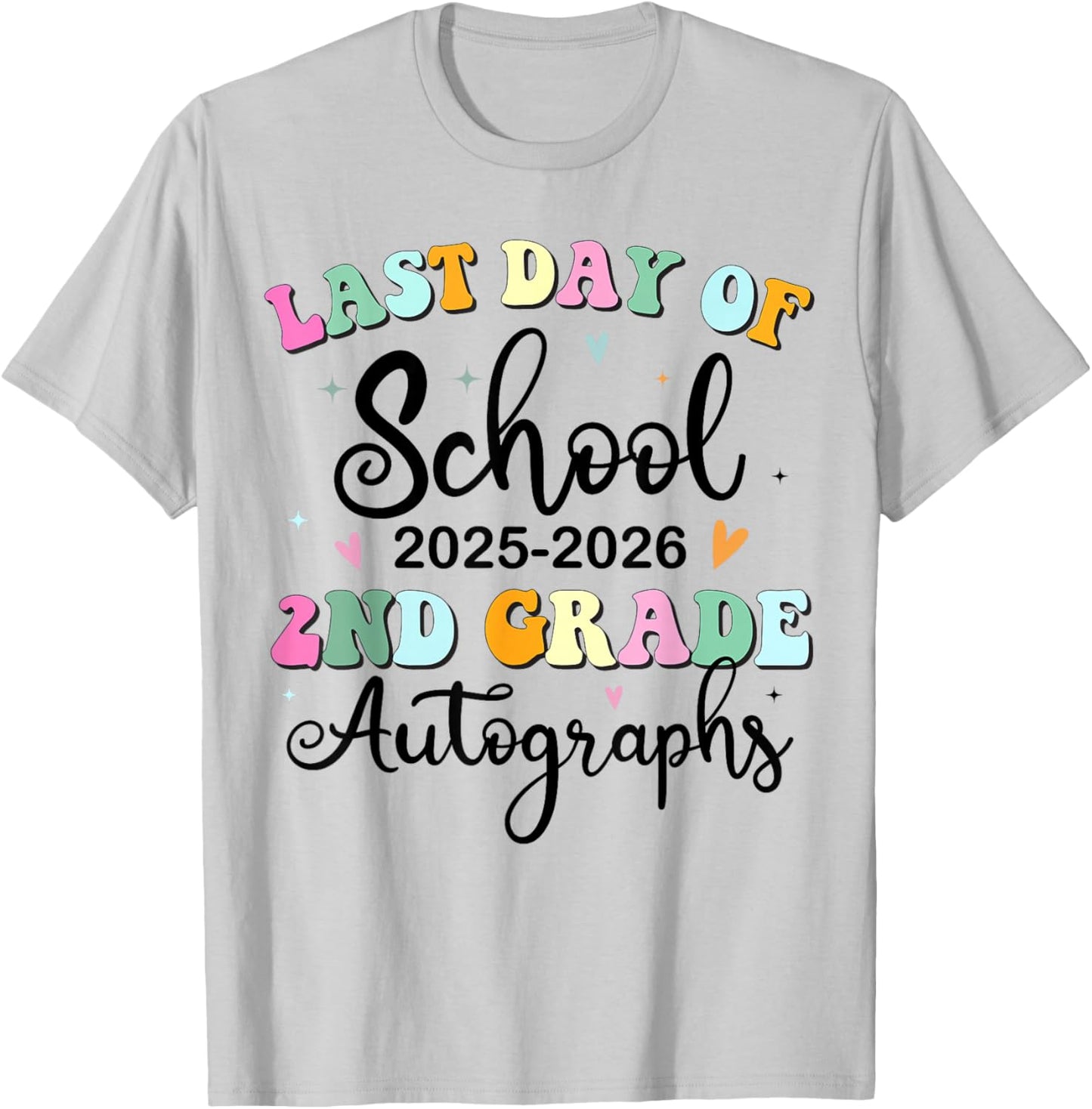 Last Day of School Autograph 2nd Grade Graduation Boys Girls T-Shirt - T-Shirt | Ash
