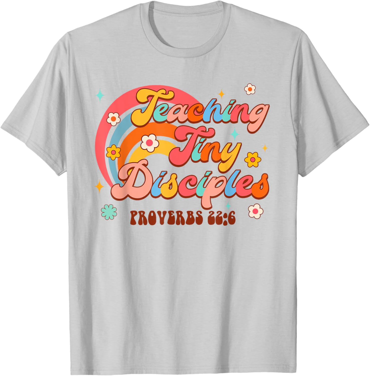 Christian Homeschool Teaching Tiny Disciples Proverbs 226 T-Shirt - T-Shirt | Ash
