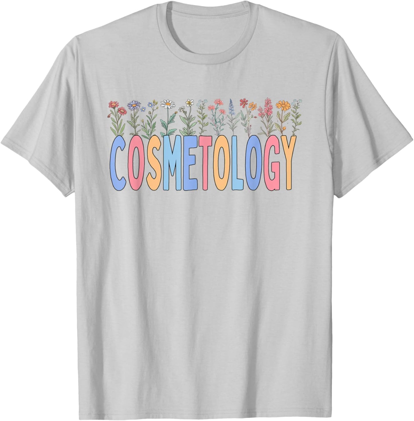 Cosmetology Wildflower Hair Stylist Beauty School Graduation T-Shirt - T-Shirt | Ash
