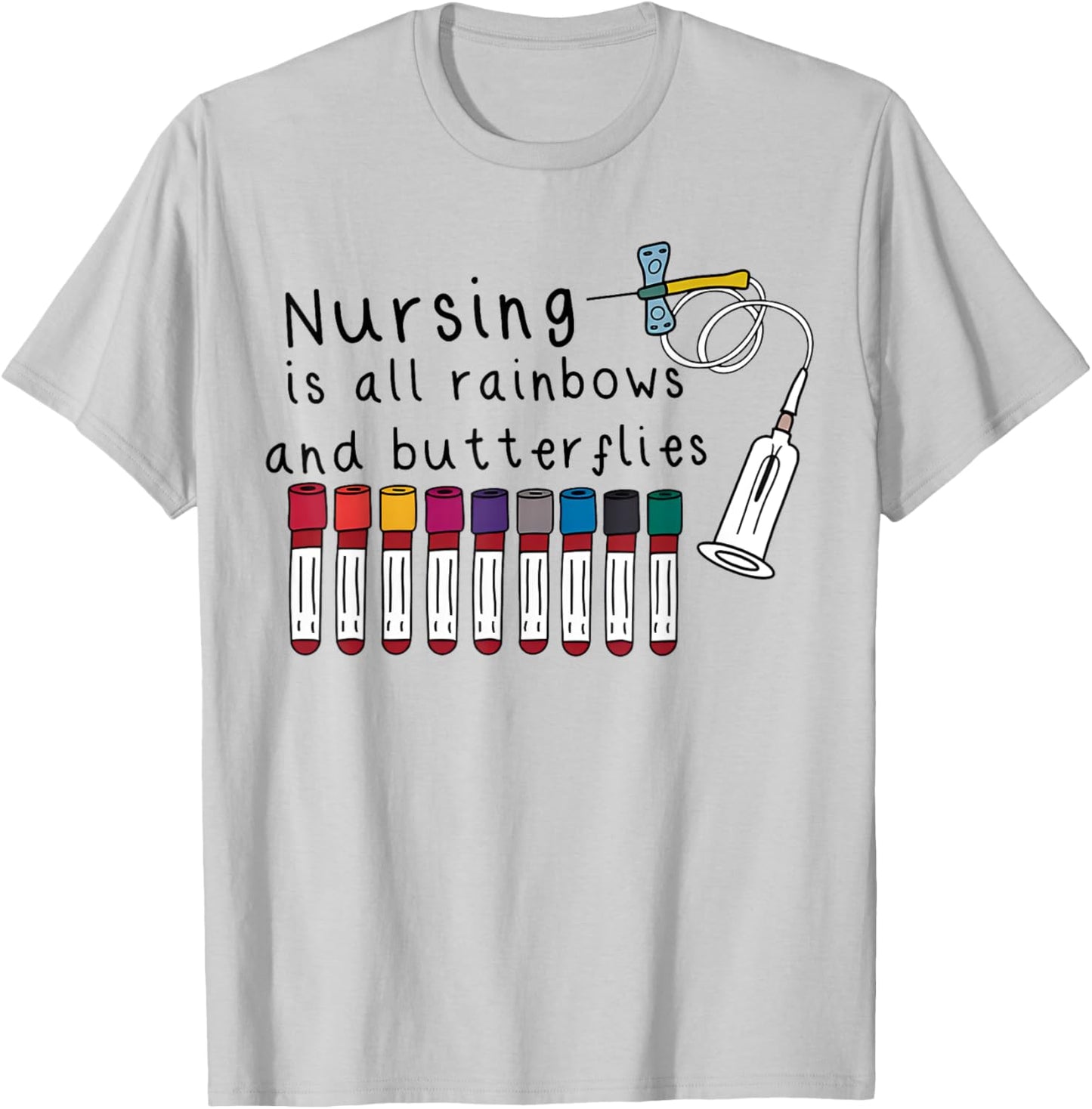 Nursing Is All Rainbows And Butterflies Nurse Lover Men T-Shirt - T-Shirt | Ash