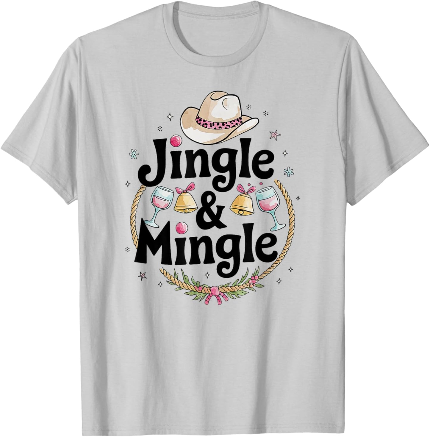 Cowgirl Christmas Party Pink Happy Hour Jingle & Mingle T-Shirt - T-Shirt | Ash
